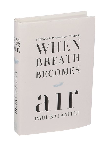 When Breath Becomes Air by Paul Kalanithi